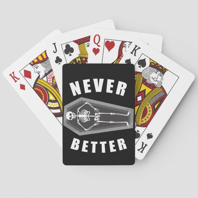 Never Better Dead Inside Skeleton Halloween Poker Cards (Back)