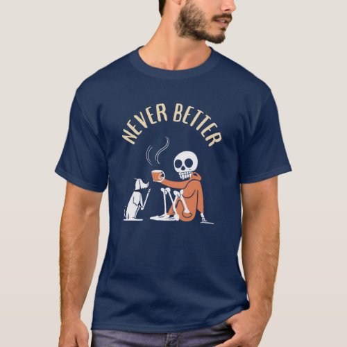 Never Better Funny dog lover Halloween tee