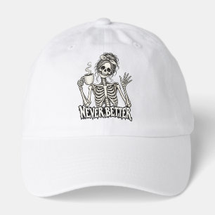 Never Better Skeleton Coffee Vintage Halloween T-S Hat