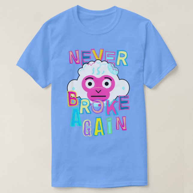 Never Broke Again Monkey  T-Shirt (Design Front)