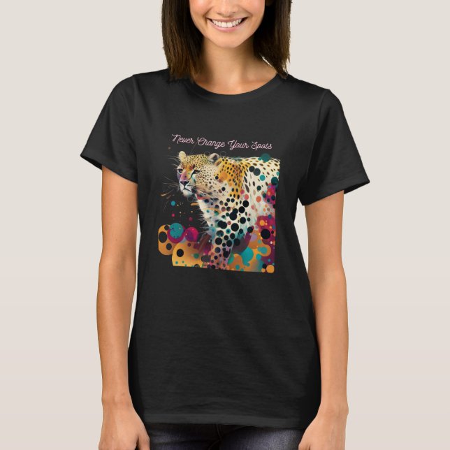 Never Change Your Dots Leopard Animal Polka Splatt T-Shirt (Front)