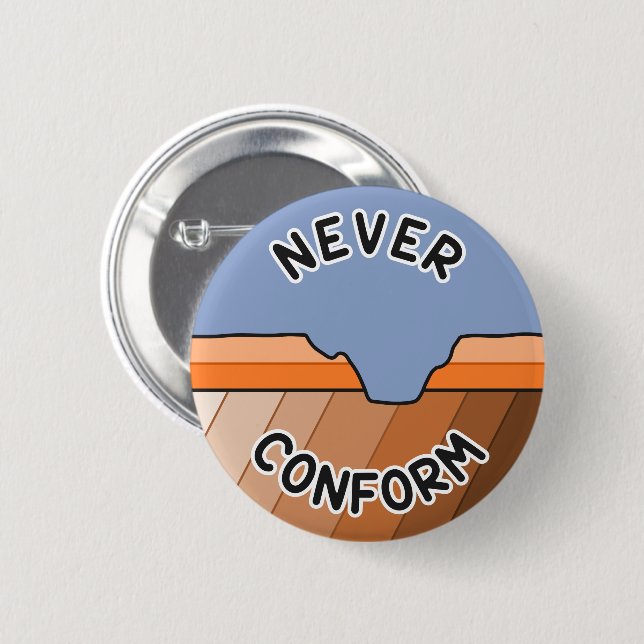 Never Conform- Geologist's Angular Unconformity Button (Front & Back)