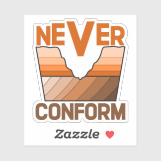 Never Conform- Geologist's Angular Unconformity Sticker