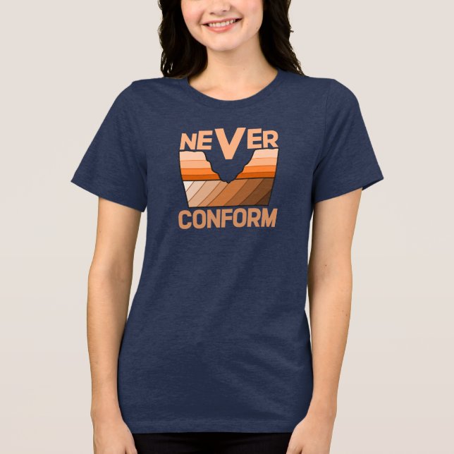 Never Conform- Geologist's Angular Unconformity Tri-Blend Shirt (Front)