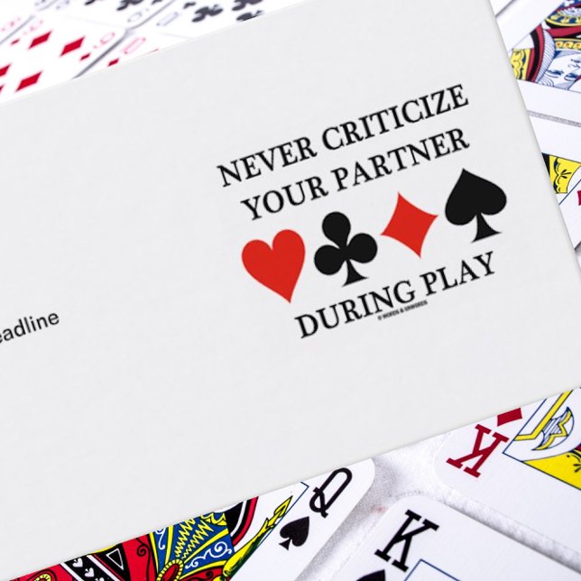 Never Criticize Your Partner During Play (Bridge) Business Card (Introduce yourself with sound bridge advice with this bridge saying biz card)