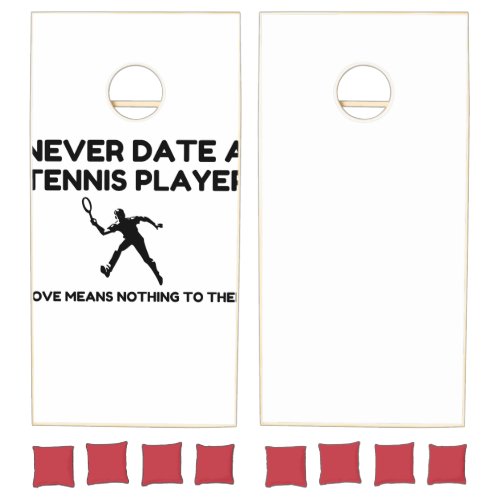 Never Date A Tennis Player Cornhole Set