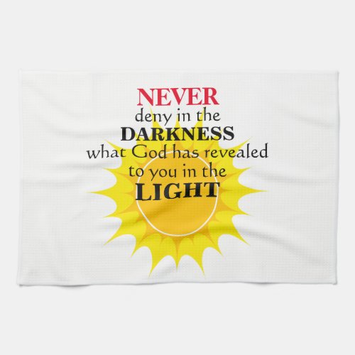Never Deny in the Darkness Towel