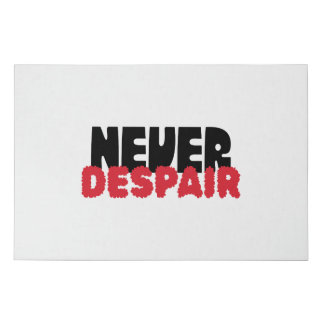 Never Despair – Dark Gothic Typography Faux Canvas Print