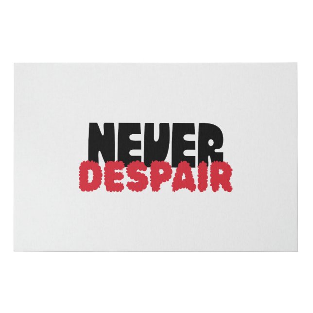 Never Despair – Dark Gothic Typography Faux Canvas Print (Front)