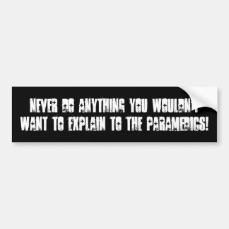 NEVER DO ANYTHING bumper by nicola Sticker