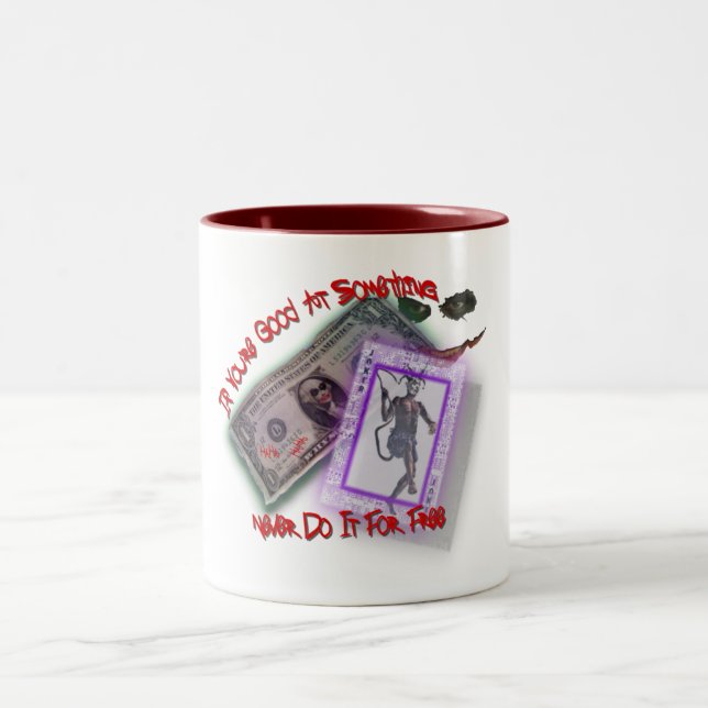 Never Do It For Free! Two-Tone Coffee Mug (Center)