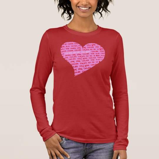 Never Doubt Thy Love Heart Long Sleeve T-Shirt