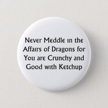 Never Dragons Button by LabelMeHappy at Zazzle