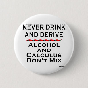Never Drink and Derive Button