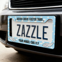 Never Drive Faster Than Your Angels