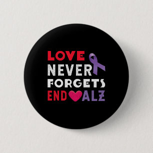 Never End Alzheimer End Heimer Heimers Awareness  Button