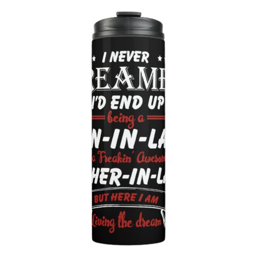 Never End Up Son In Law  Father In Law Thermal Tumbler