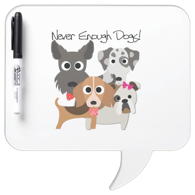 Never Enough Dogs Dry Erase Board (Front)