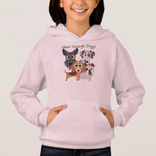 Never Enough Dogs Hoodie