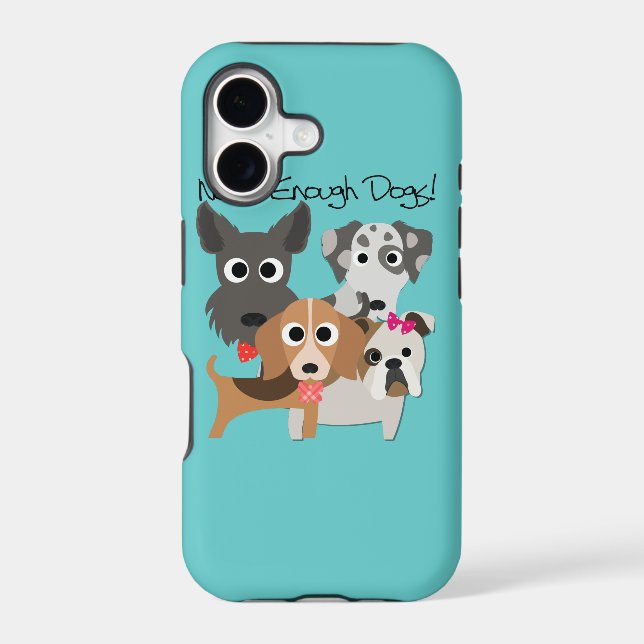 Never Enough Dogs Iphone Case (Back)