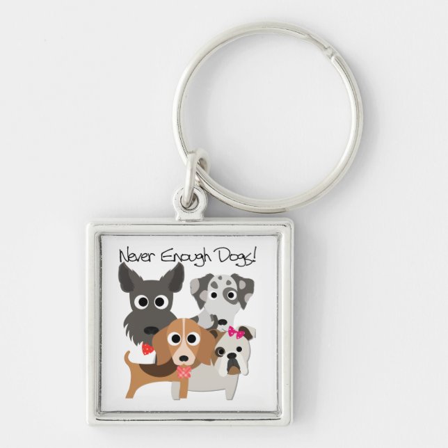 Never Enough Dogs Keychain (Front)