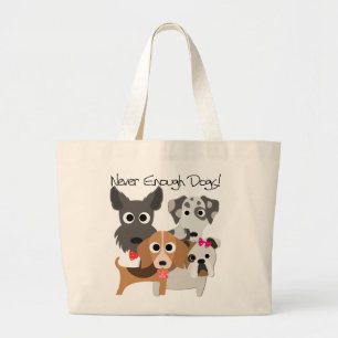 Never Enough Dogs Large Tote Bag