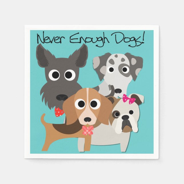 Never Enough Dogs Paper Napkins (Front)