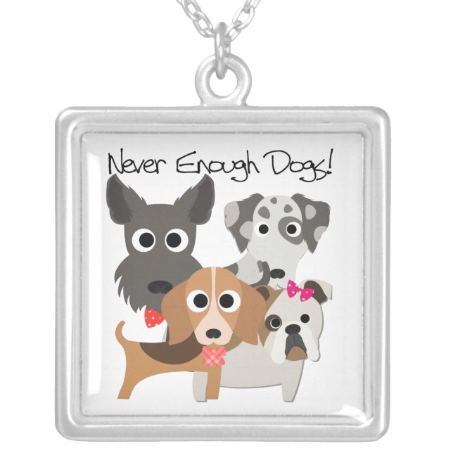 Never Enough Dogs Silver Plated Necklace (Front)