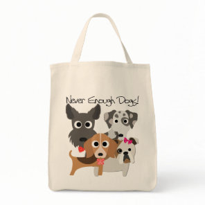 Never Enough Dogs Tote Bag