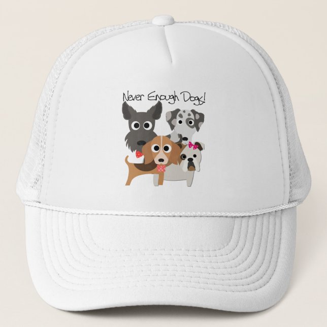 Never Enough Dogs Trucker Hat (Front)