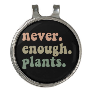 Never Enough Plants Gardening Funny Garden  Golf Hat Clip