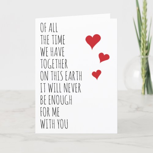Never Enough Time with You Valentine Anniversary Card