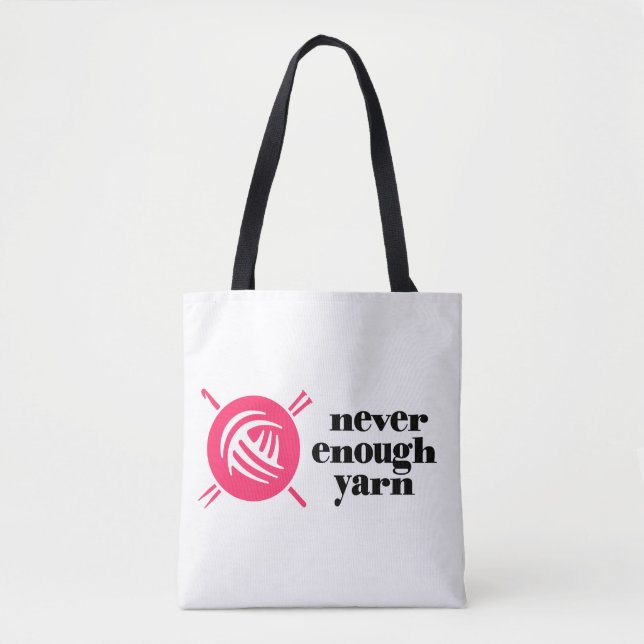 "Never Enough Yarn" Tote Bag (Front)