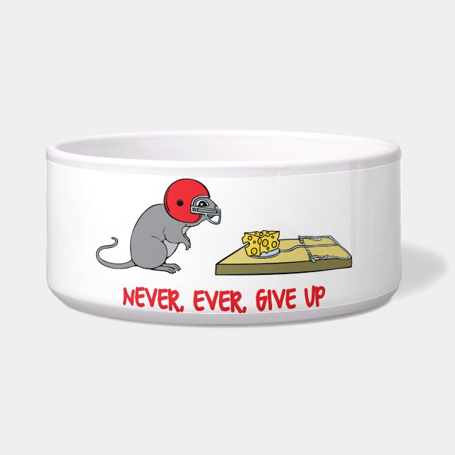 Never ever give up bowl (Front)