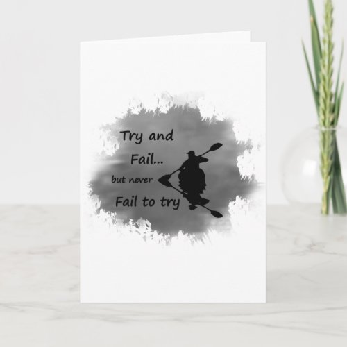 Never Fail to try Motivational Quote with silhouet Card