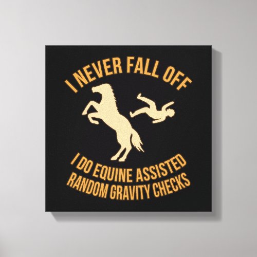 Never Fall Off Horse Racing Barrel Racer Horses Ra Canvas Print