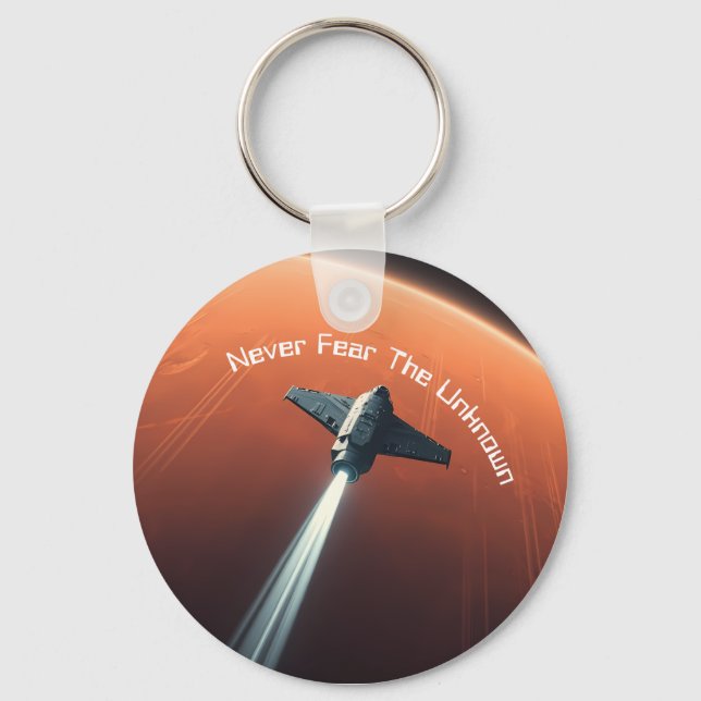 Never Fear The Unkown Keychain (Front)