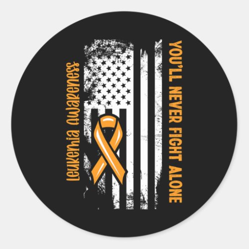 Never Fight Alone Blood Cancer Leukemia Awareness  Classic Round Sticker