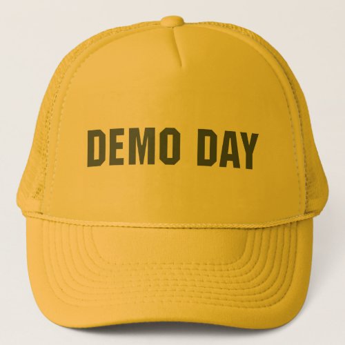 Never Finish Home Demo Day Hat