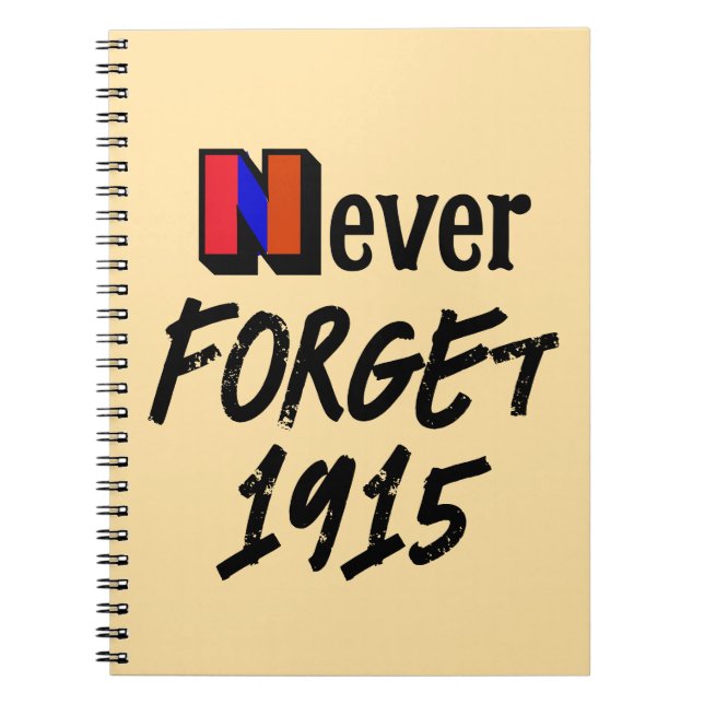 Never Forget 1915 Notebook (Front)