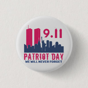 Never Forget 911 20th Anniversary Patriot Day 2021 Button