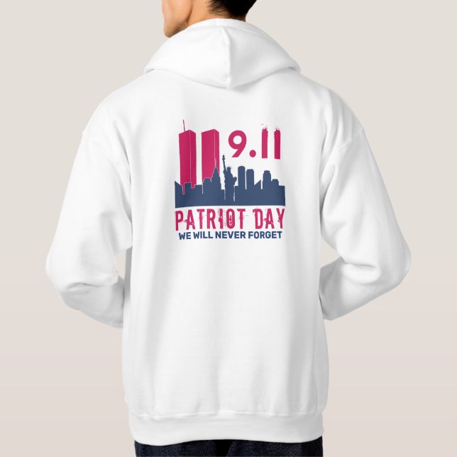 Never Forget 911 20th Anniversary Patriot Day 2021 Hoodie (Back)