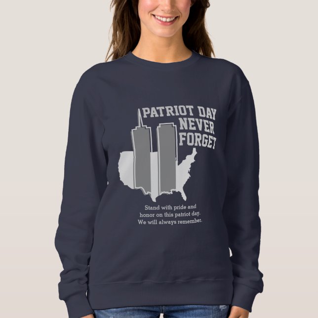 Never Forget 911 20th Anniversary Patriot Day 2021 Sweatshirt (Front)