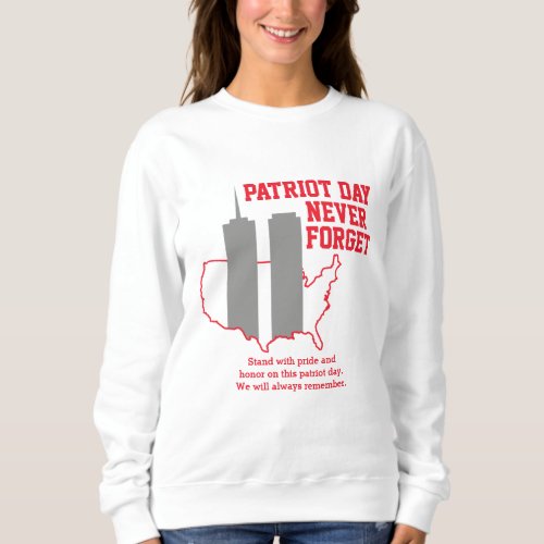 Never Forget 911 20th Anniversary Patriot Day 2021 Sweatshirt