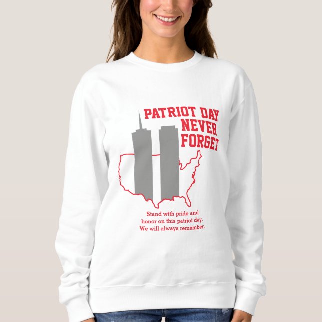 Never Forget 911 20th Anniversary Patriot Day 2021 Sweatshirt (Front)
