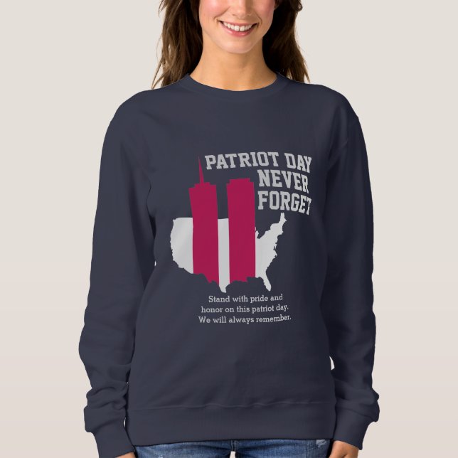 Never Forget 911 20th Anniversary Patriot Day 2021 Sweatshirt (Front)