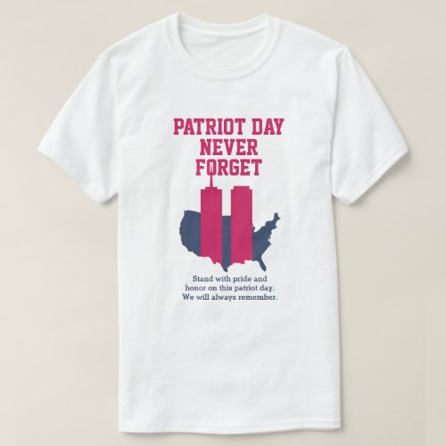 Never Forget 911 20th Anniversary Patriot Day 2021 T_Shirt