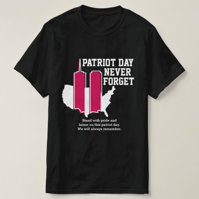 Never Forget 911 20th Anniversary Patriot Day 2021 T-Shirt (Design Front)