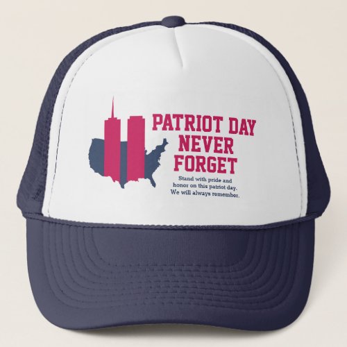 Never Forget 911 20th Anniversary Patriot Day 2021 Trucker Hat