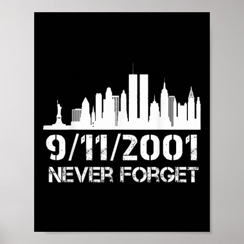 Never forget 911 21st anniversary patriot memorial poster